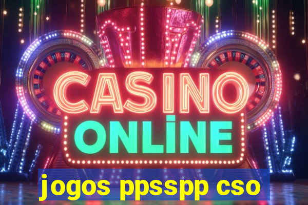 jogos ppsspp cso